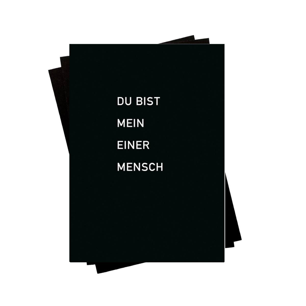 Karte - Du bist mein einer Mensch