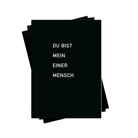 Karte - Du bist mein einer Mensch